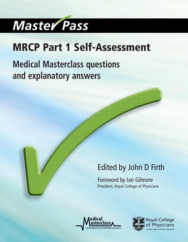 MRCP Part 1 Self-Assessment by John D Firth, Mark Newman