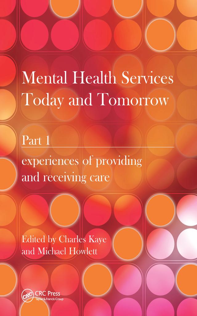 Mental Health Services Today and Tomorrow by Charles Kaye, Michael Howlett