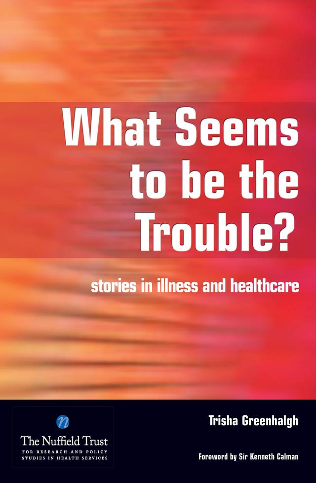 What Seems to be the Trouble? by Merrill Goozner, Trisha Greenhalgh