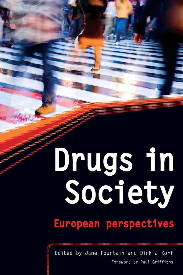 Drugs in Society by David Elliman, Dirk J Korf, Jane Fountain
