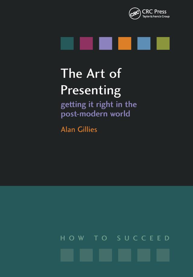 The Art of Presenting by Alan Gillies