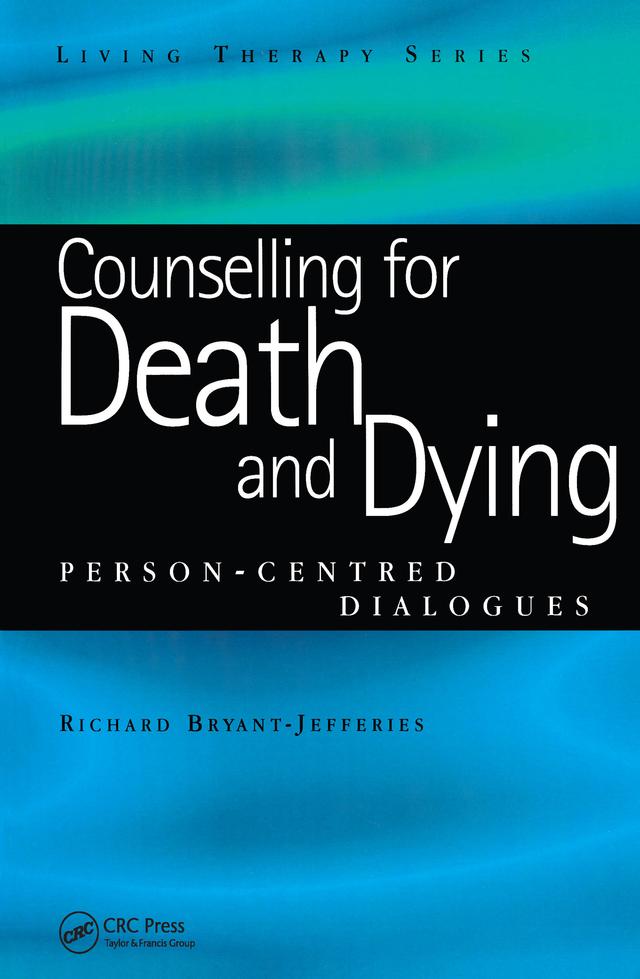 Counselling for Death and Dying by Richard Bryant-Jefferies