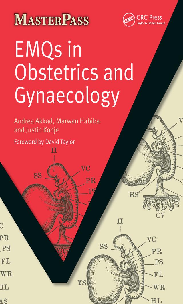 EMQs in Obstetrics and Gynaecology by Andrea Akkad, Justin Konje, Marwan Habiba