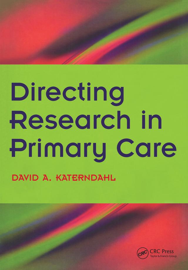 Directing Research in Primary Care by David A. Katerndahl, Kenneth M. Boyd