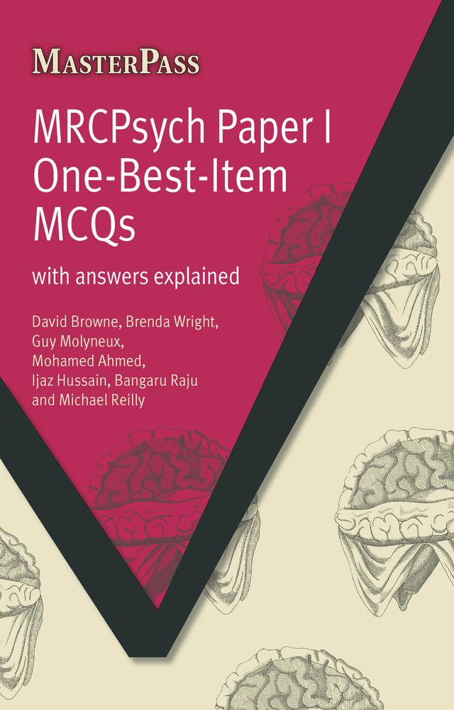 MRCPsych Paper I One-Best-Item MCQs by Brenda Wright, David Browne, Yvonne G. Baker