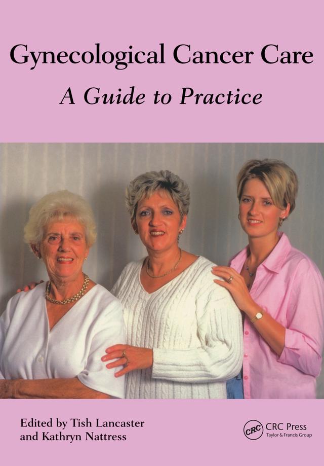 Gynaecological Cancer Care by Kathryn Nattress, Tish Lancaster