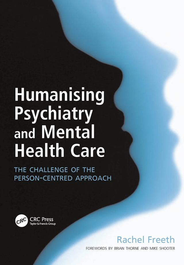 Humanising Psychiatry and Mental Health Care by Rachel Freeth