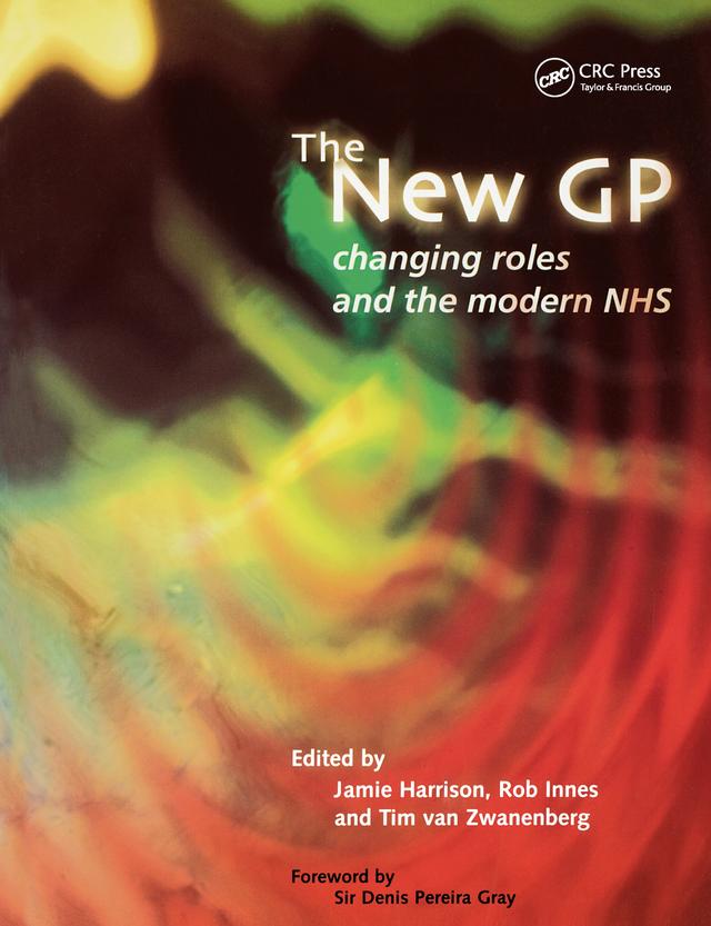 The New GP by Jamie Harrison, Rob Innes, Tim Van Zwanenberg