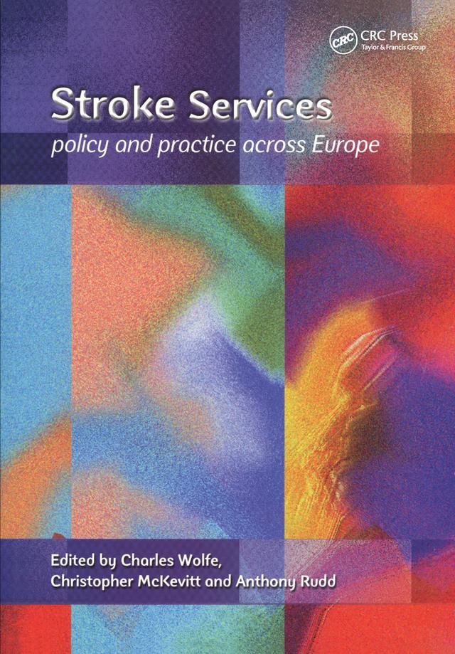Stroke Services by Charles Wolfe, Christopher McKevitt, Tony Rudd