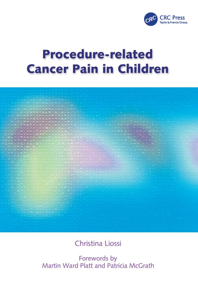 Procedure-Related Cancer Pain In Children by Christina Liossi