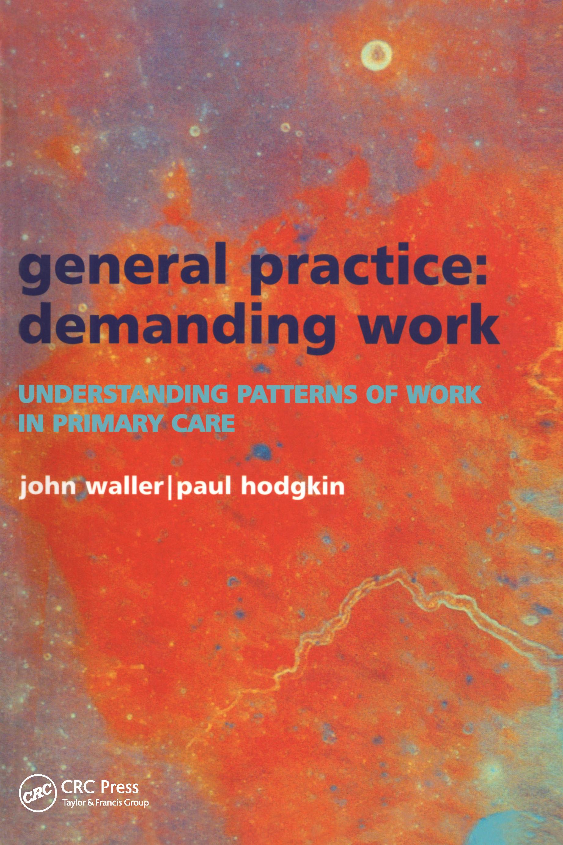 General Practice--Demanding Work