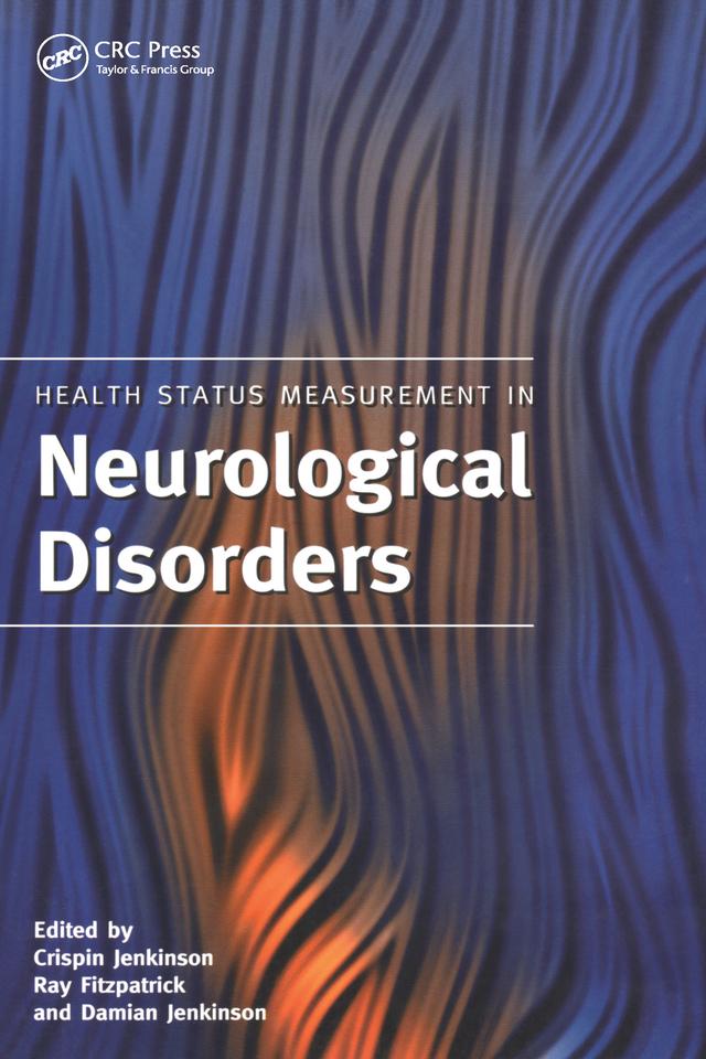 Health Status Measurement in Neurological Disorders by Crispin Jenkinson, Damian Jenkinson, Ray Fitzpatrick
