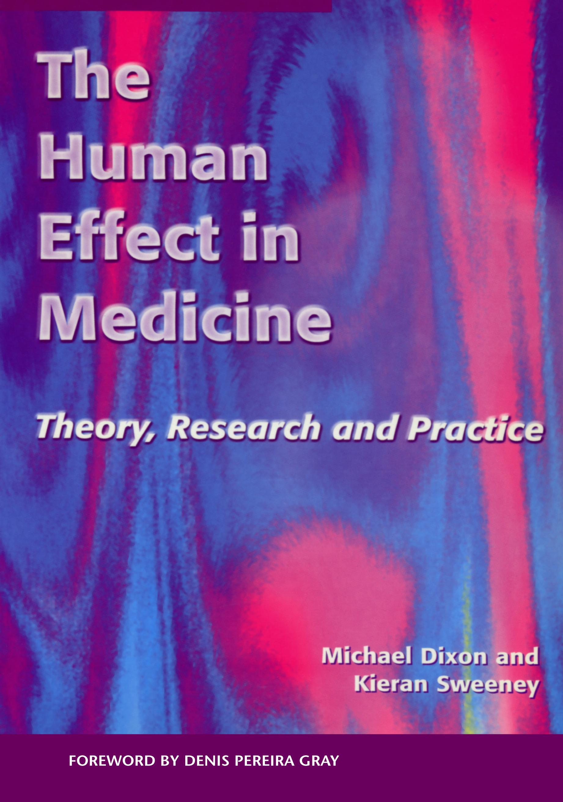 The Human Effect in Medicine