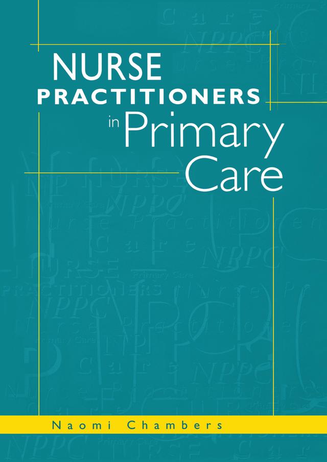 Nurse Practitioners in Primary Care by Naomi Chambers