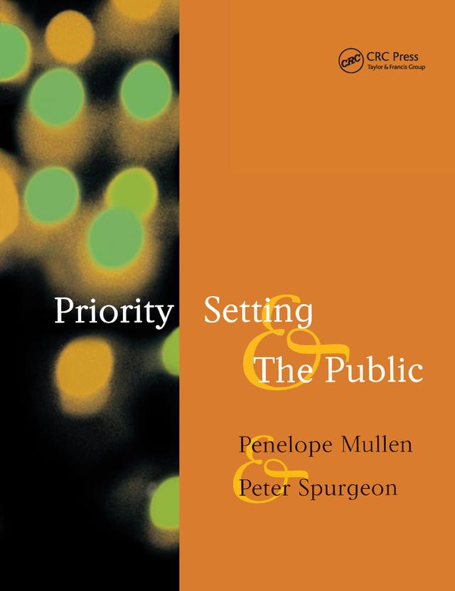 Priority Setting and the Public by Penelope Mullen, Peter Spurgeon