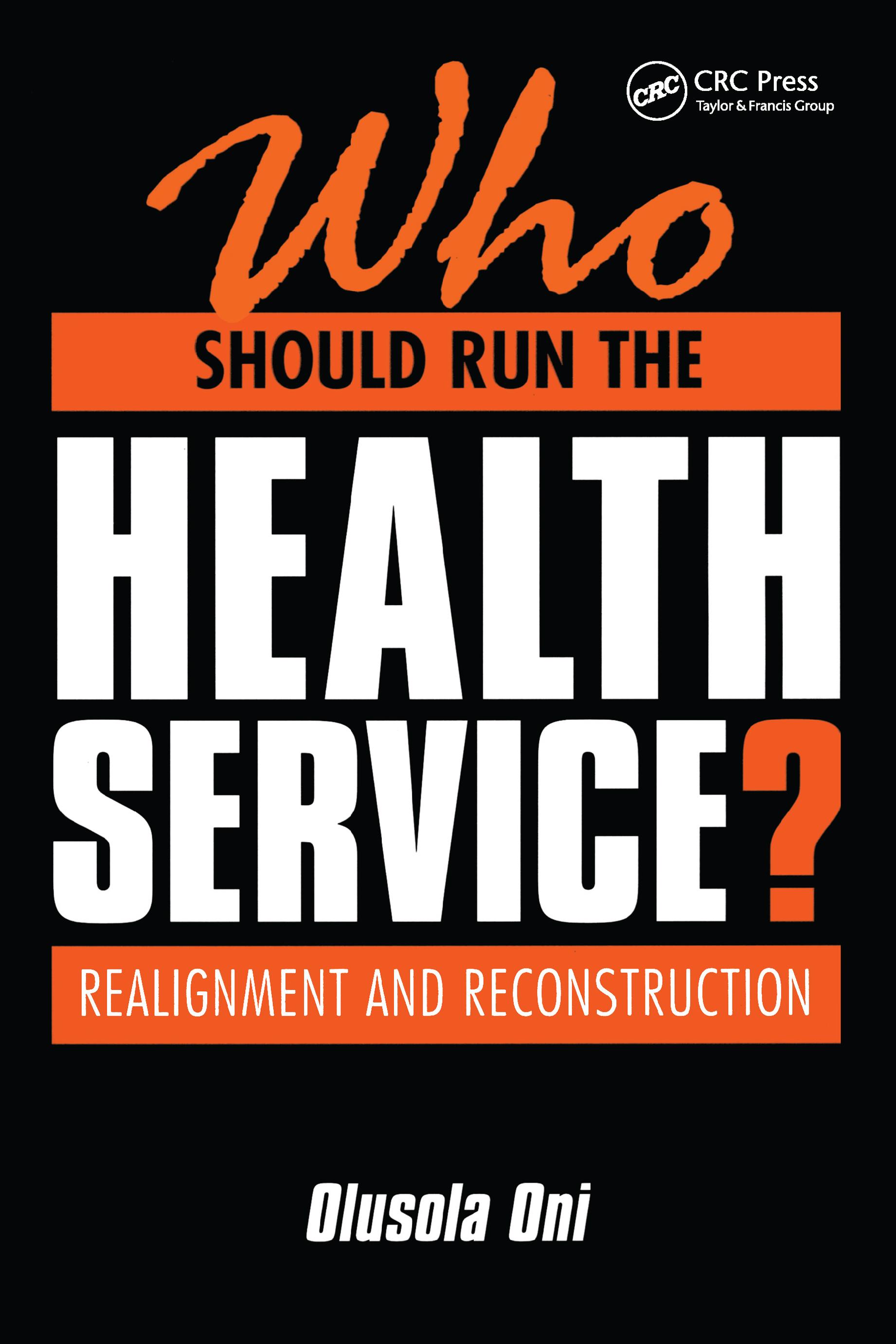 Who Should Run the Health Service?