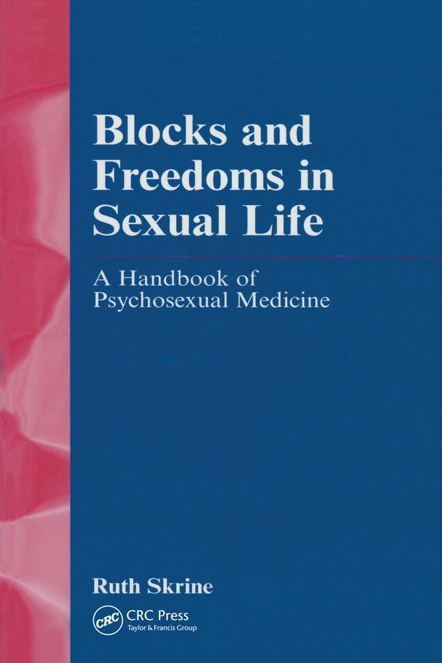 Blocks and Freedoms in Sexual Life by Ruth Skrine