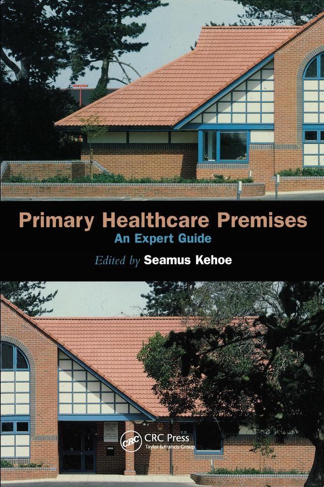 Primary Healthcare Premises by Seamus Kehoe, Tony Stanton