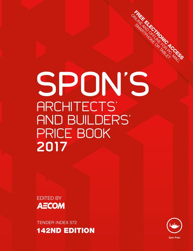 Spon's Architects' and Builders' Price Book 2017 by AECOM
