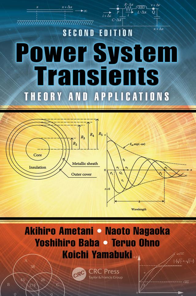 Power System Transients by Akihiro Ametani, Koichi Yamabuki, Naoto Nagaoka, Teruo Ohno, Yoshihiro Baba