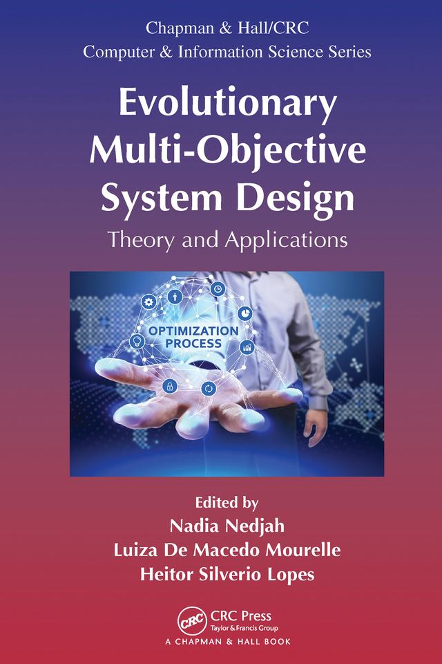 Evolutionary Multi-Objective System Design by Heitor Silverio Lopes, Luiza De Macedo Mourelle, Nadia Nedjah
