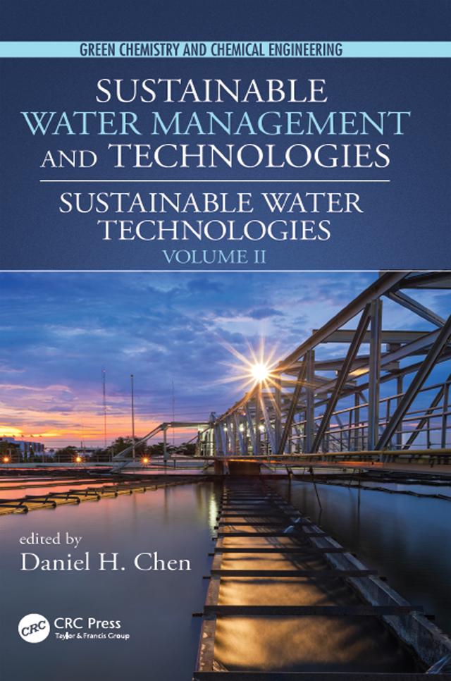 Sustainable Water Technologies by Daniel H. Chen