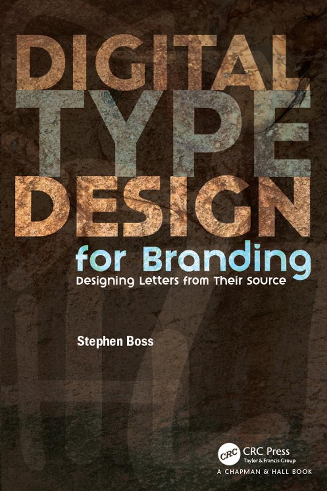 Digital Type Design for Branding by Stephen Boss