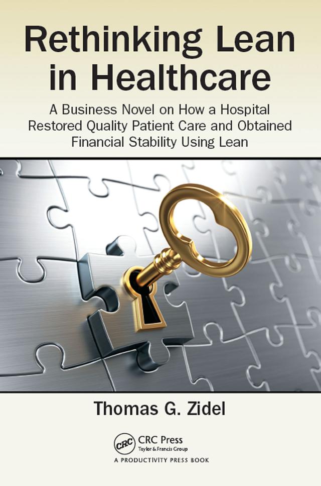Rethinking Lean in Healthcare by Thomas G. Zidel