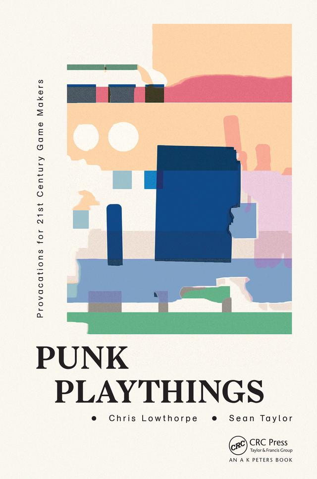 Punk Playthings by Chris Lowthorpe, Sean Taylor