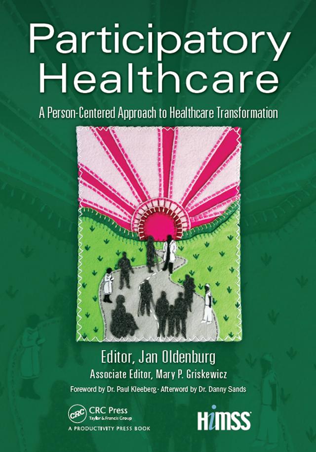 Participatory Healthcare by Jan Oldenburg, Mary P. Griskewicz