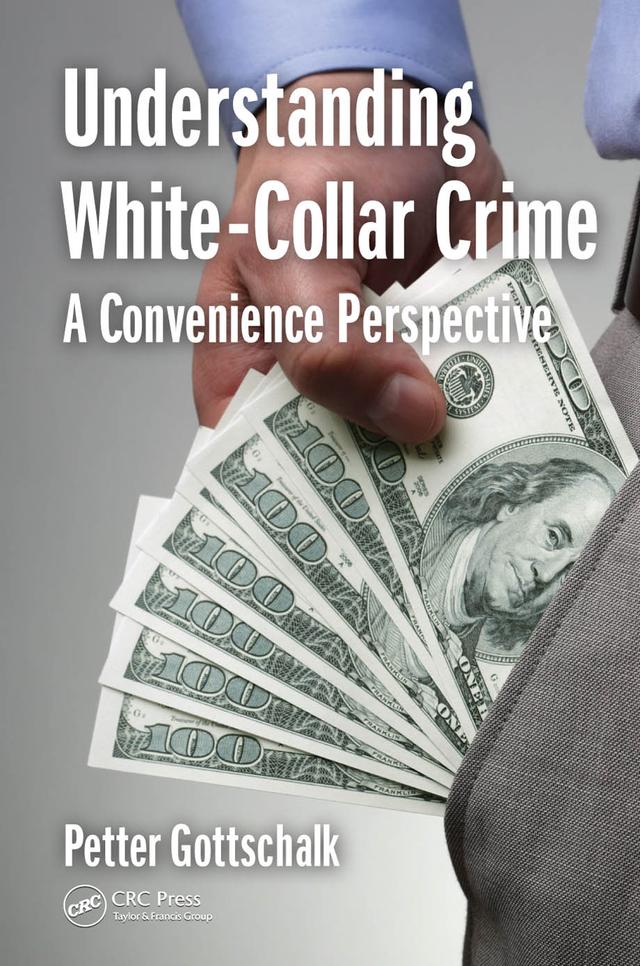 Understanding White-Collar Crime by Petter Gottschalk