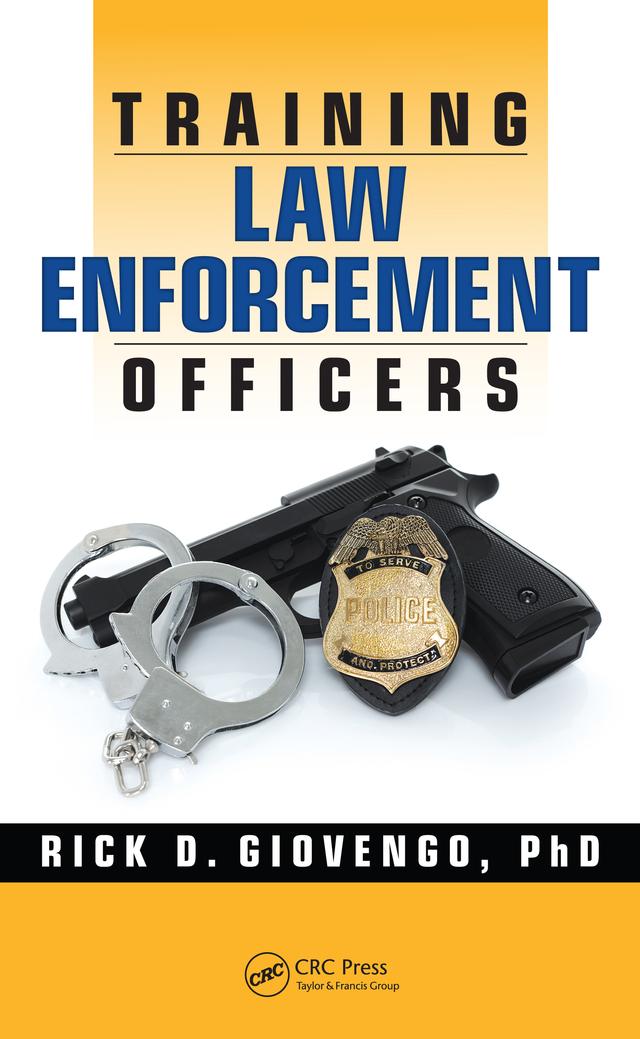 Training Law Enforcement Officers by Rick D. Giovengo