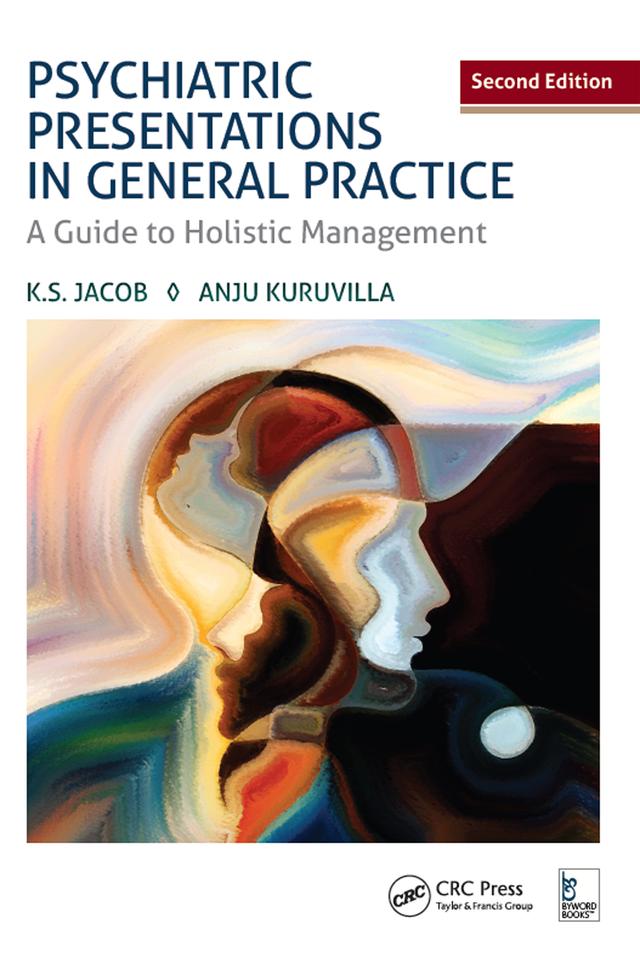 Psychiatric Presentations in General Practice by Anju Kuruvilla, K. S. Jacob