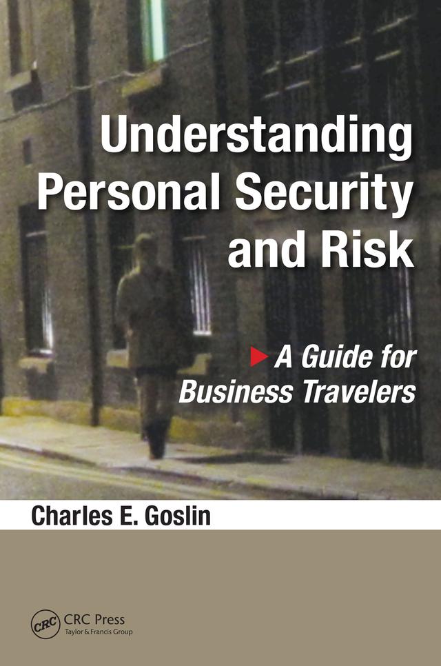 Understanding Personal Security and Risk by Charles E. Goslin
