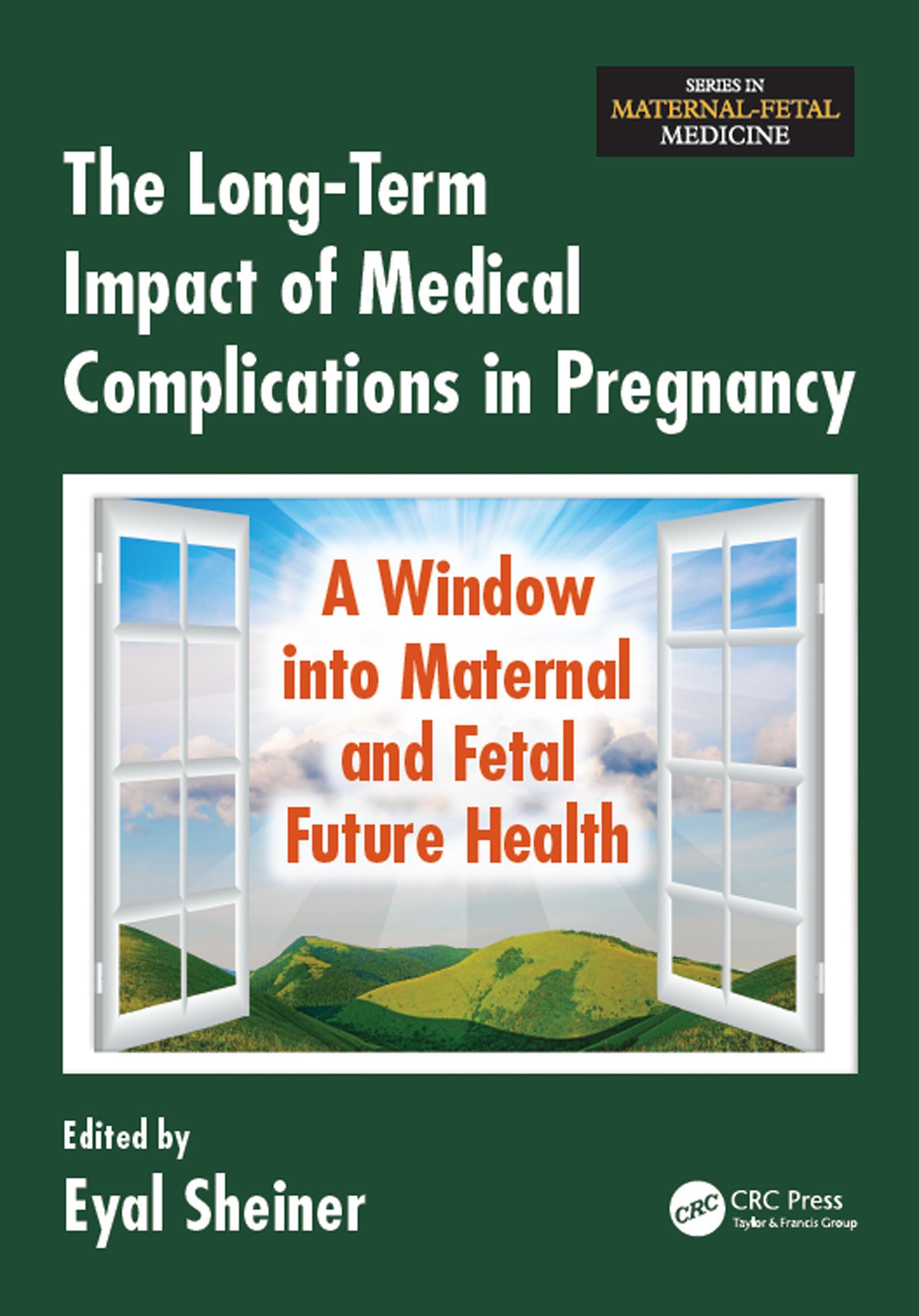 The Long-Term Impact of Medical Complications in Pregnancy