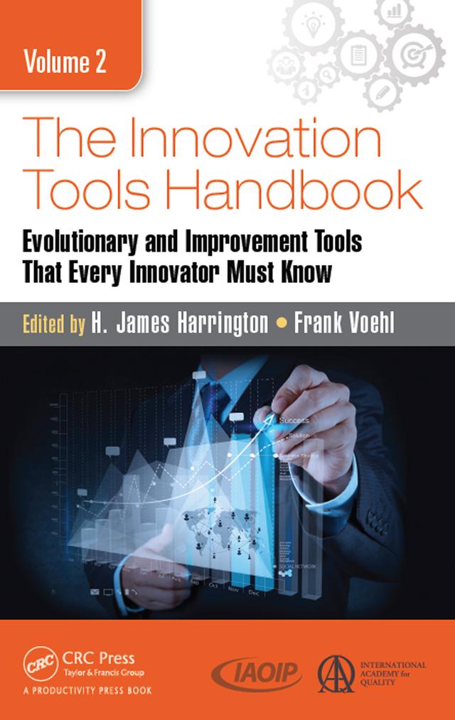 The Innovation Tools Handbook, Volume 2 by Frank Voehl, H. James Harrington