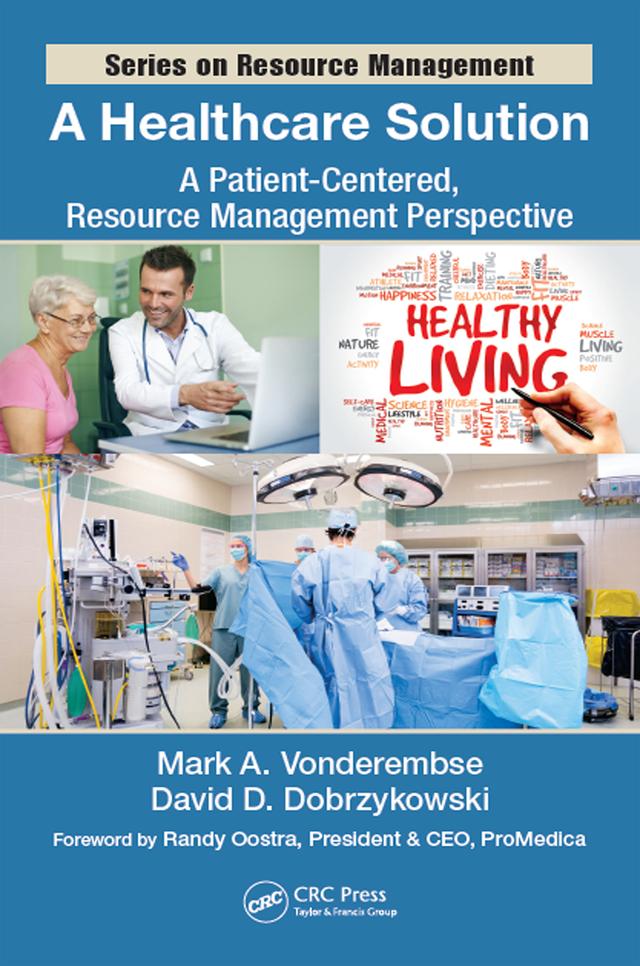 A Healthcare Solution by David D. Dobrzykowski, Mark A. Vonderembse