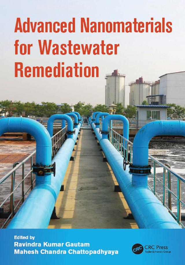 Advanced Nanomaterials for Wastewater Remediation by Mahesh Chandra Chattopadhyaya, Ravindra Kumar Gautam