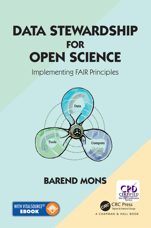 Data Stewardship for Open Science by Barend Mons