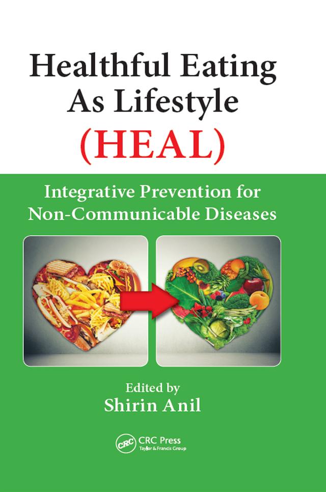Healthful Eating As Lifestyle (HEAL) by Shirin Anil