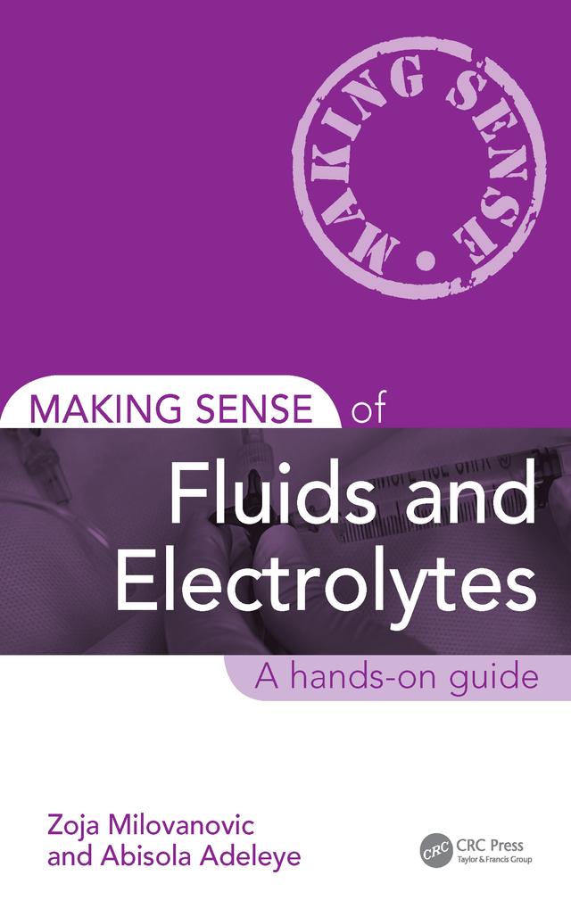 Making Sense of Fluids and Electrolytes by Abisola Adeleye, Zoja Milovanovic