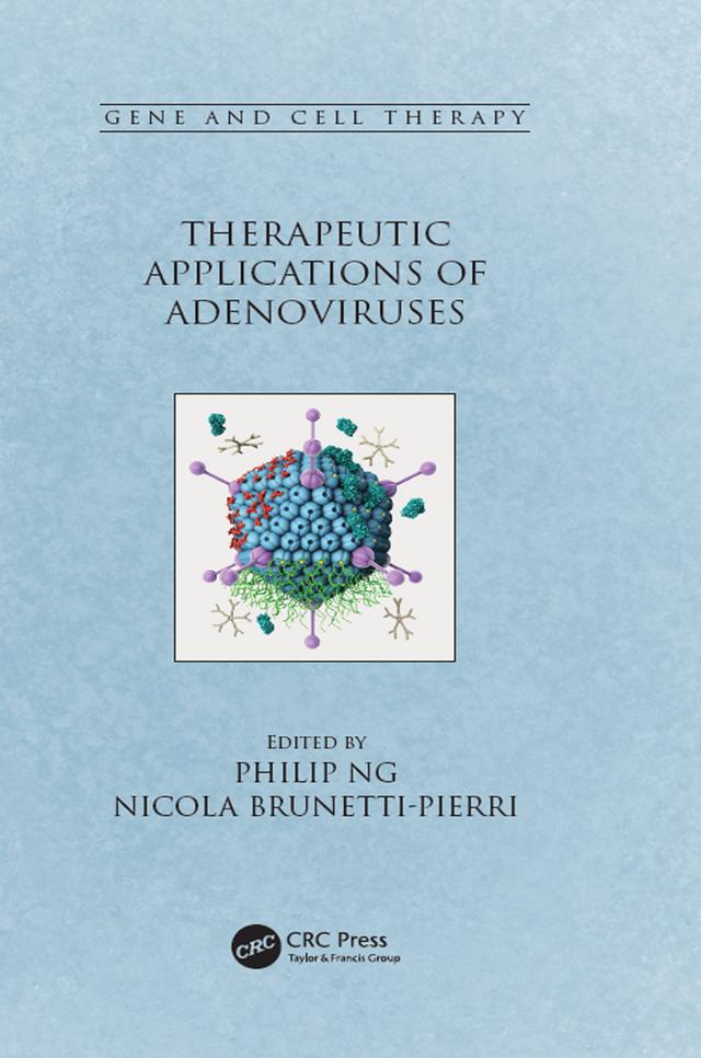 Therapeutic Applications of Adenoviruses by Nicola Brunetti-Pierri, Philip Ng