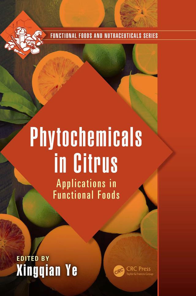 Phytochemicals in Citrus by Xingqian Ye