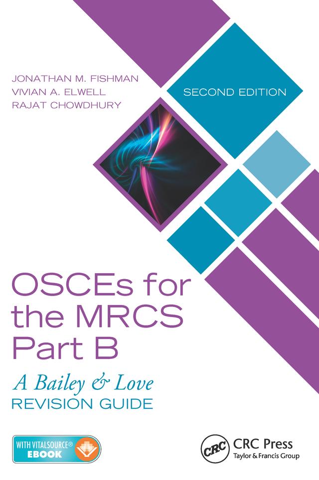 OSCEs for the MRCS Part B by Jonathan M. Fishman, Rajat Chowdhury, Vivian A. Elwell