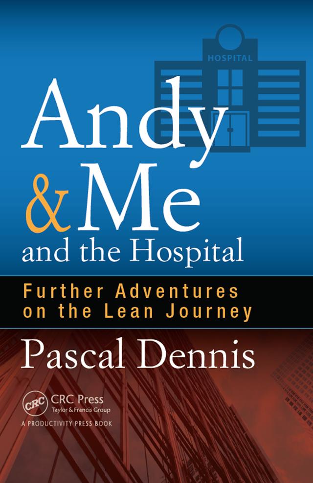 Andy & Me and the Hospital by Pascal Dennis
