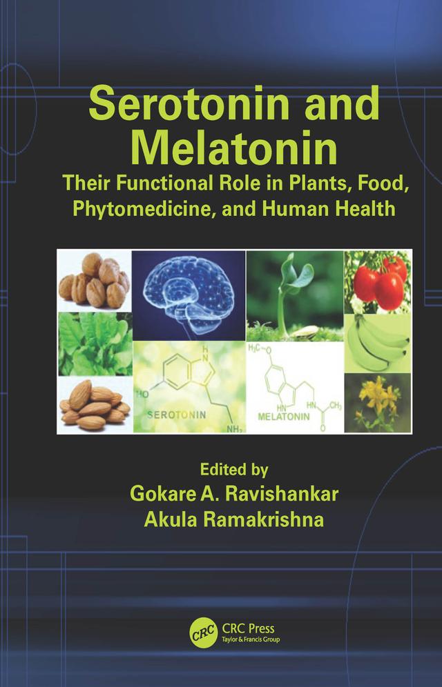 Serotonin and Melatonin by Akula Ramakrishna, Gokare A. Ravishankar
