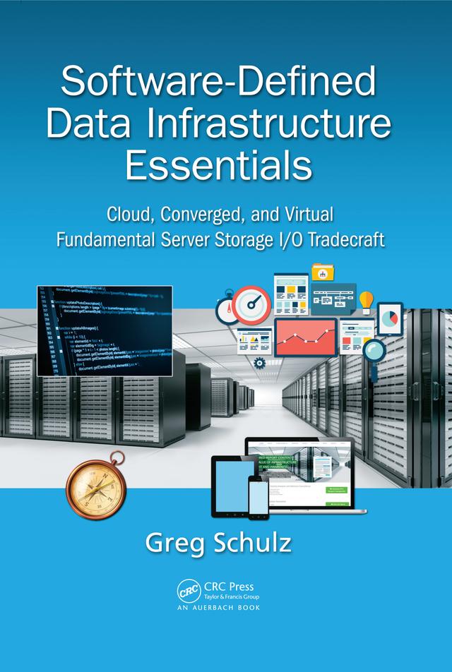 Software-Defined Data Infrastructure Essentials by Greg Schulz