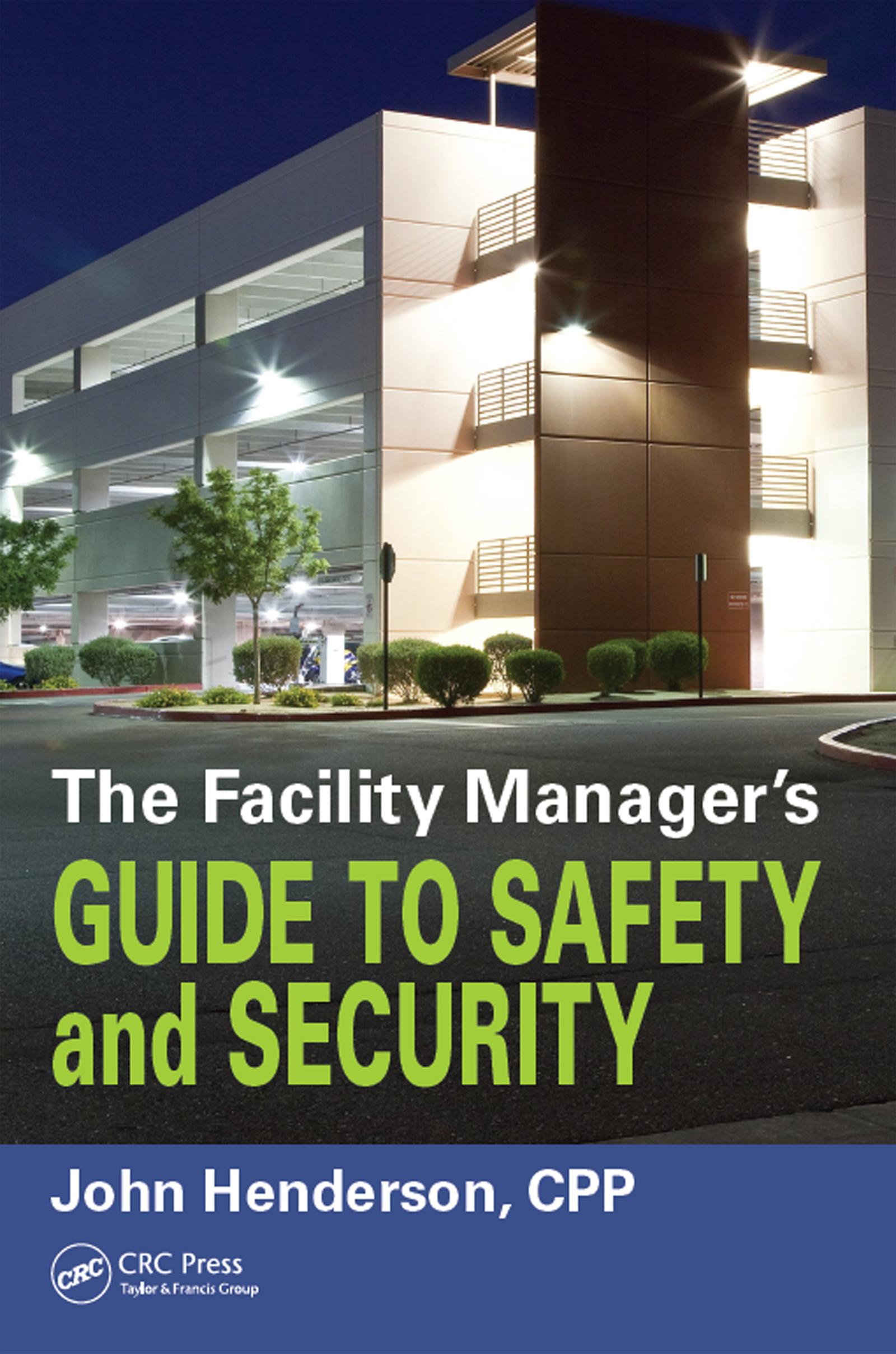 The Facility Manager's Guide to Safety and Security