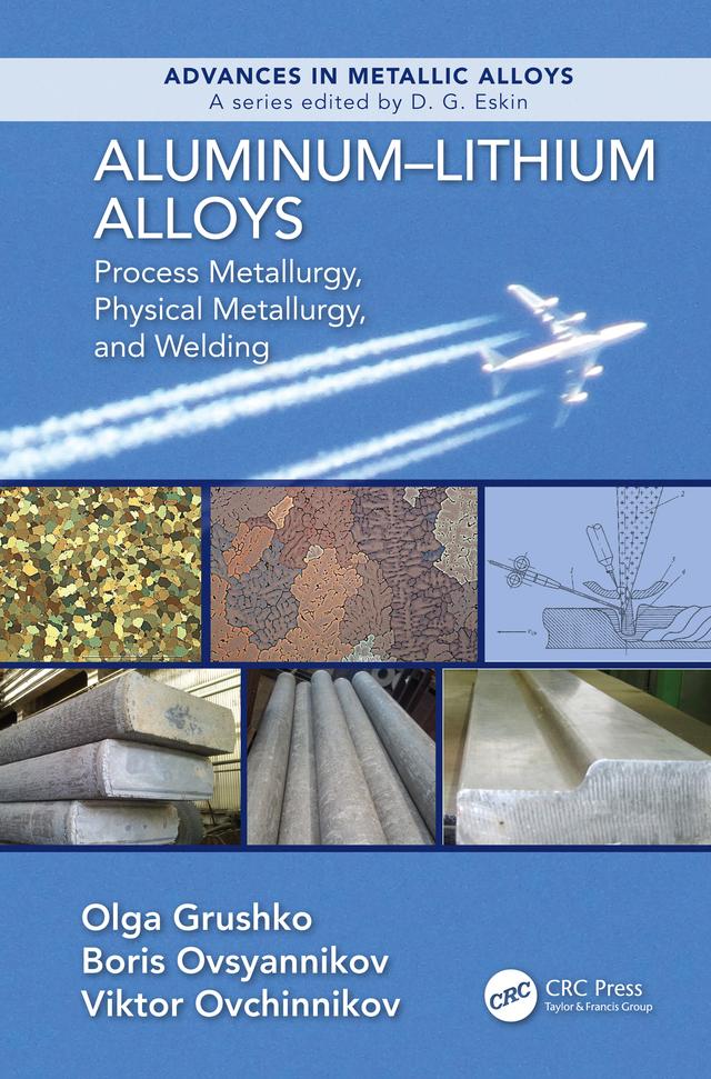 Aluminum-Lithium Alloys by Boris Ovsyannikov, Olga Grushko, Viktor Ovchinnokov