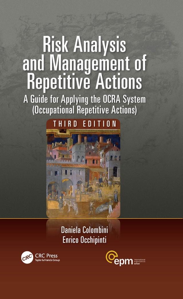 Risk Analysis and Management of Repetitive Actions by Daniela Colombini, Enrico Occhipinti